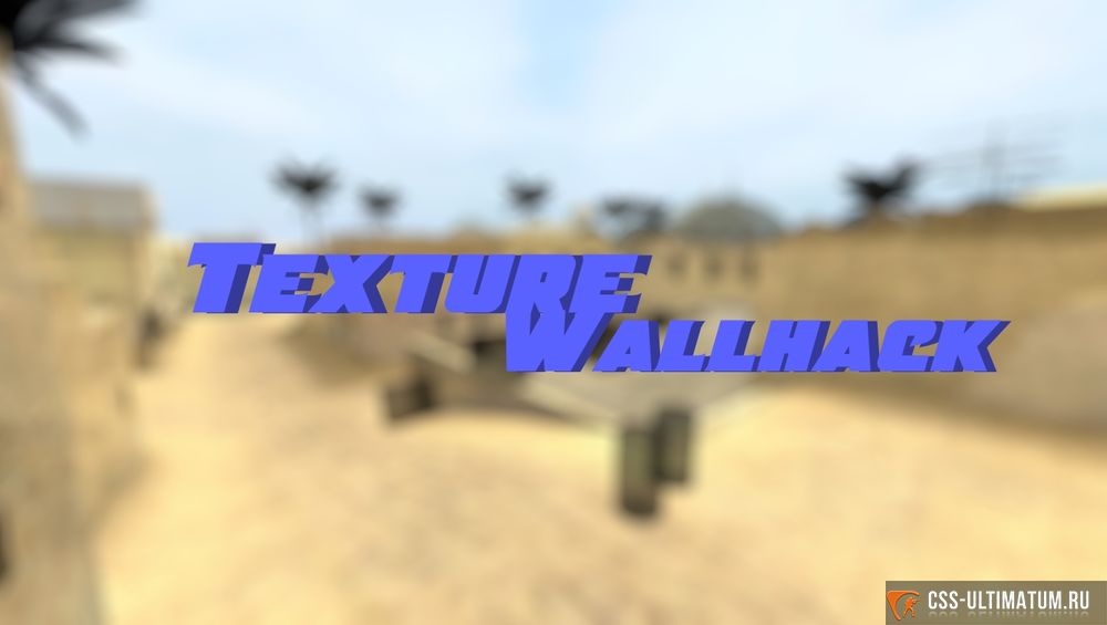 Wallhack текстуры для css v34 Wallhack текстуры для css v34